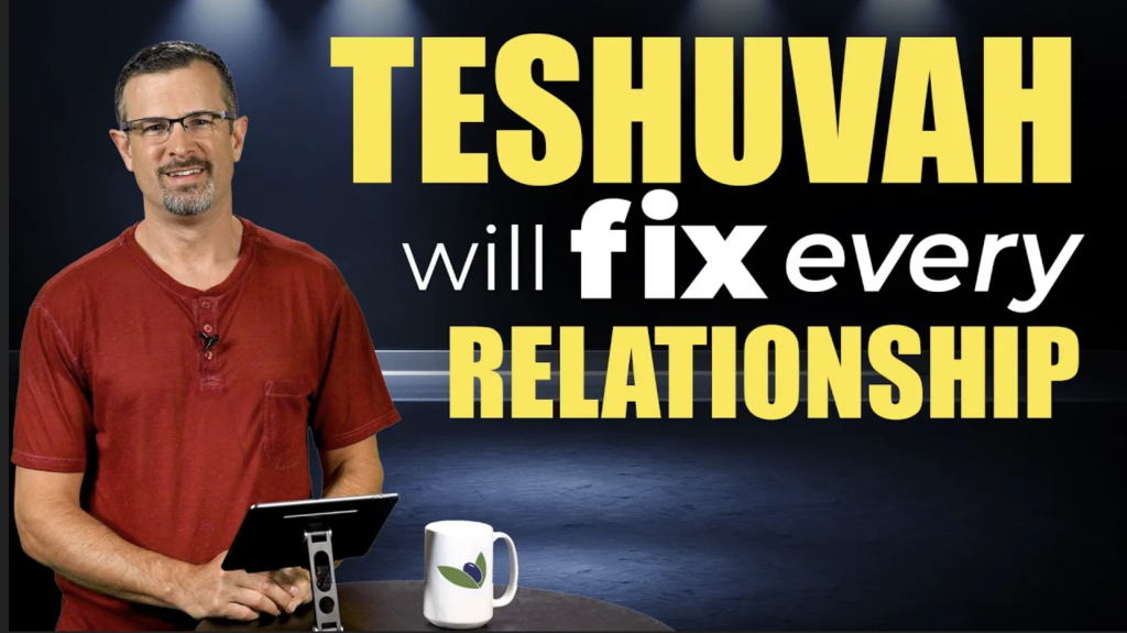 Teshuvah Will Fix Every Relationship